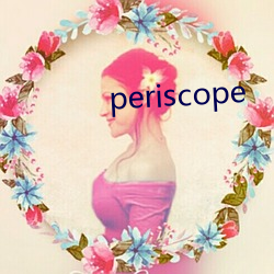 periscope