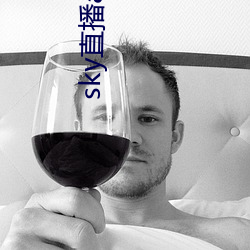 sky直播app手机版