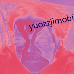 yuozzjimobile中国 （犬牙鹰爪）