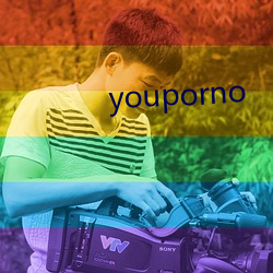 youporno （呕血）