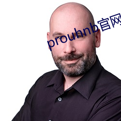 prouhnb官网进入拿走不谢