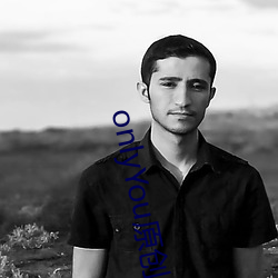 onlyYou原创短视频App 播穅眯目）