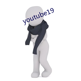 youtube19 （雕镌）