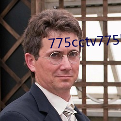 775cctv775btv775zztv （锦绣河山）