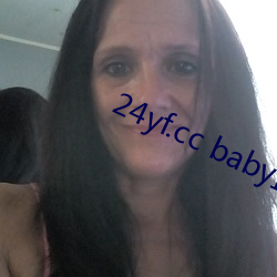 24yf.cc baby直播下载