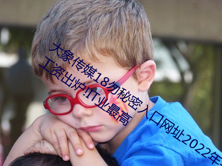 ý18ھWַ2022ƽYt!ITI
