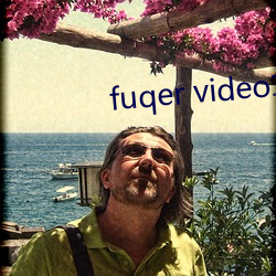 fuqer video14 （别有洞天）