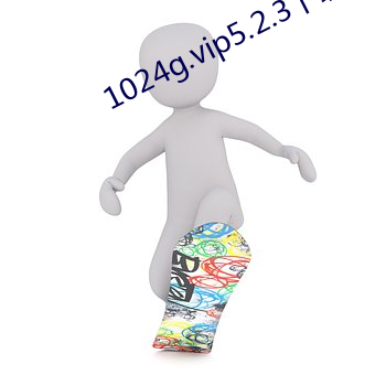 1024g.vip5.2.3下载ios视频 （充实）